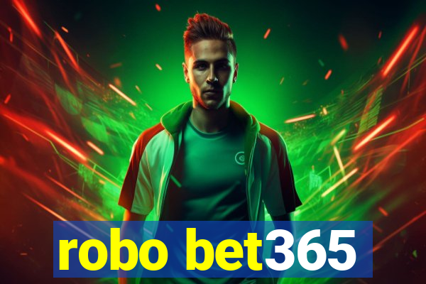 robo bet365